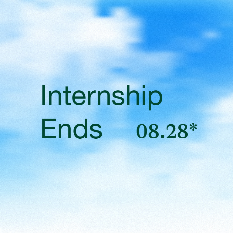 Internship Ends 08.28.26*